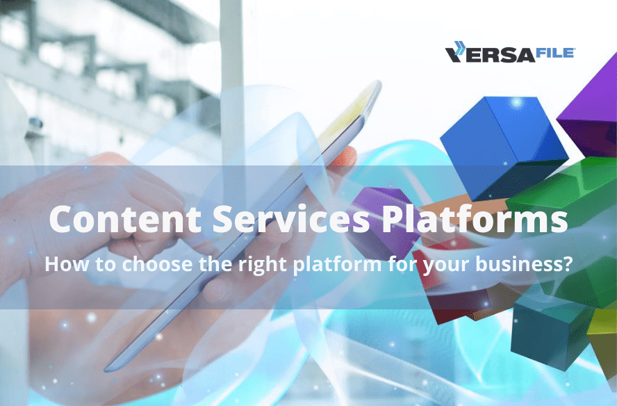 Choosing the right Content Services Platform