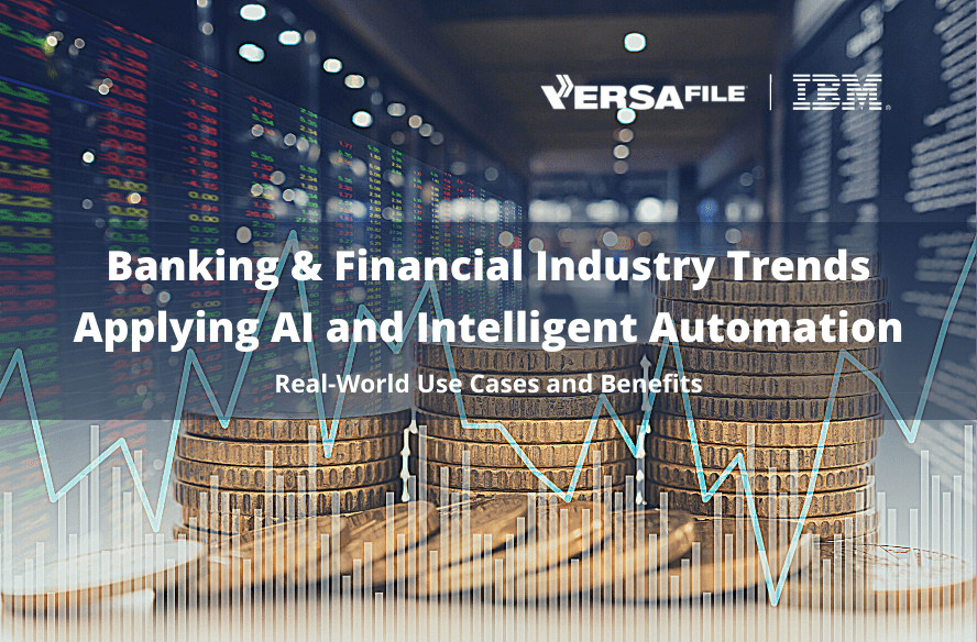 Banking & Financial Industry Trends applying AI and Intelligent Automation