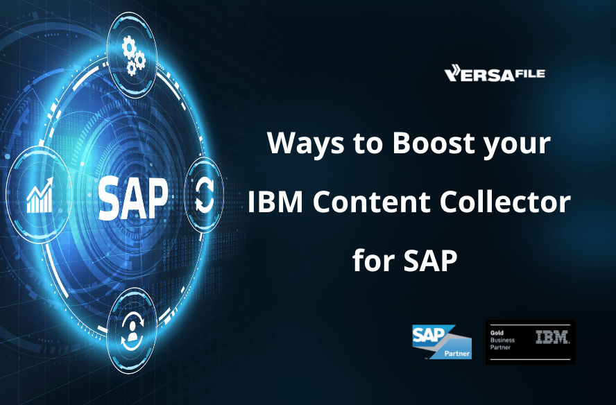 Read more about the article Give your IBM Content Collector for SAP a BOOST!